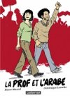 La Prof et l'Arabe - Par Pierre Maurel & Dominique Laroche - Casterman