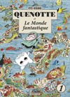 Quenotte et Le Monde fantastique T. 1 - Par Ryô Hirano - Casterman