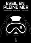 Éveil en pleine mer – Par Paolo Piccirillo, Valentina & Vittorio Principe – Félès Éditions