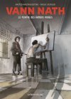 Vann Nath - Par Matteo Mastragostino & Paolo Castaldi - La Boîte à Bulles