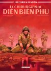 Le Chirurgien de Diên Biên Phu – Par Jean-Pierre Pécau & Vladimir Davidenko – Delcourt