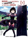 Bofuri : Je suis pas venue ici pour souffrir, alors j'ai tout mis en défense T. 1 – Par Jirou Oimoto & Yuumikan – Mana Books