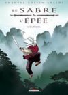 Le Sabre et l'Epée - T1 : La Yesha - par Chauvel & Boivin - Delcourt