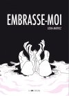 Embrasse-moi - Par Lidia Mathez - Ed. La Joie de Lire