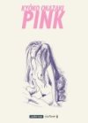 Pink - Kyôko Okazaki - Casterman