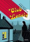 Club Lonely – Par Pelle Forshed – Ed. L'Agrume