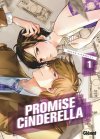 Promise Cinderella T.1 – Par Oreco Tachibana – Éd. Glénat