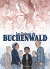 Les Enfants de Buchenwald – Par Anaïs Depommier et Dominique Missika – Steinkis