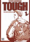 Tough : L'Aube d'une légende T.1 - Par Tetsuya Saruwatari - Ed. Delcourt / Tonkam