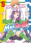 Mai Ball ! - Feminine Football Team T5 & T6 - Par Sora Inoue - Ototo