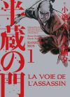 La Voie de l'Assassin T.1 - Par Kazuo Koike & Gôseki Kojima - Éd. Panini Manga
