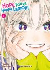 Hope you're Happy, Lemon ! T.1 - Par Mizuki Kushikawa - Ed. Mana Books