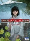L'Hôtel de l'autre monde - Par Shiro Kuroi - Ed. Ki-oon