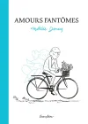 Amours fantômes : loin des yeux, près du coeur !