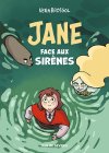 Jane face aux sirènes - Par Vera Brosgol - Ed. Rue de Sevres