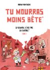 Tu mourras moins bête T1 : La science, c'est pas du cinéma ! - Marion Montaigne - Ankama Editions