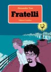 Fratelli – Par Alessandro Tota – Cornélius