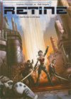 Rétine – Tome 1 : Guérilla dans la ville basse – Par Stéphane Piatzszek et Inaki Holgado – Quadrants