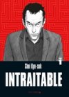 "Intraitable" par Choi Kyu-sok : la lutte syndicale au Pays du matin plus si calme