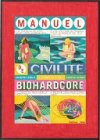 Coup de cœur de la rentrée : "Manuel de civilité biohardcore" - Par A. Boute, S. De Groef & A. Herda - Frémok / Tusitala