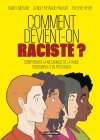 Comment devient-on raciste ? 