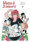 Valse à 3 sœurs, T. 2 - Par Melome Machida – Casterman Sakka