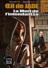 Œil de Jade - T1 : La Mort de l'intendant Lo - Weber & Tenderini - Les Humanoïdes Associés