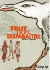 Tout doit disparaître - Par Simon Hureau - Futuropolis