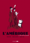 L'Amérique - T2 - Par Kafka, Cara & Casanave - 6 Pieds sous Terre