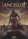 Lancelot – T1 : Claudas des Terres Désertes – Par Istin & Alexe – Ed. Soleil