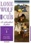 « Lone Wolf & Cub n°1 : En attendant la pluie » de Kazuo Koike (textes) et Goseki Kojima (dessins) Ed. Génération Comics