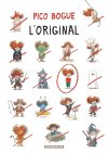 Pico Bogue, T. 8 : L'Original - Par D. Roques et A. Dormal - Dargaud
