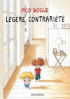 Pico Bogue – Tome 5 : Légère Contrariété – Par Dominique Roques et Alexis Dormal - Dargaud