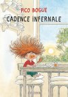 Pico Bogue T7 - Cadence infernale - Par Dominique Roque et Alexis Dormal - Ed. Dargaud