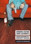 Dernière station avant l'autoroute - Par Mako & Daeninckx d'après Hugues Pagan - Casterman