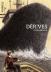 Dérives – Par Piero Macola – Atrabile