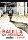 Balilla, les enfants du Duce - Par Nathalie Baillot - Des ronds dans l'O 