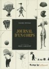 Journal d'un corps - Par Manu Larcenet d'après le livre de Daniel Pennac - Futuropolis/Gallimard