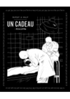 Un Cadeau : le happening de Ruppert & Mulot