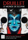 Exposition Druillet : Le Monde de Sloane