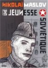 Une Jeunesse Soviétique - Nikolaï Maslov - Denoël Graphic