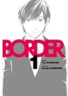 Border T. 1 - Par Yua Kotegawa & Kazuki Kaneshiro - Komikku Editions