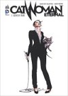 Catwoman Eternal T. 1 - Par Brown & Valentine - Urban Comics
