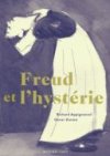 Freud et l'hystérie - Par R. Appignanesi & O. Zarate (trad. H. Morgan)-Actes Sud/L'AN 2