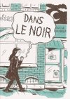 "Dans le noir" (Éditions Rackham) : les débuts chaotiques de Daria Bogdanska