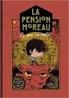 La Pension Moreau T2 : La Peur au ventre – Par Benoît Broyard et Marc Lizano - Editions de la Gouttière