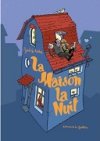La Maison la Nuit - Par Joub et Nicoby - Éditions de la Gouttière