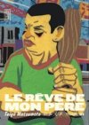 "Le Rêve de mon père" : les premiers - grands - pas de Taiyô Matsumoto