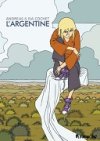 L'Argentine - Par Andreas & Isa Cochet - Futuropolis