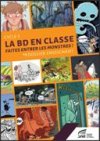 Grâce aux monstres, la BD entre dans les classes !